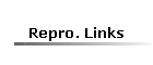 Repro. Links