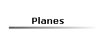 Planes